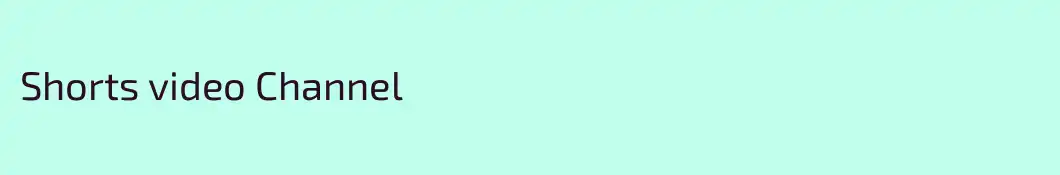 Shorts video Channel